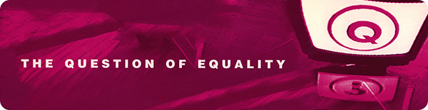 Question of Equality